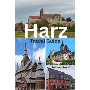 Harz Travel Guide | Suhana Rossi (ISBN: 9788196818135)
