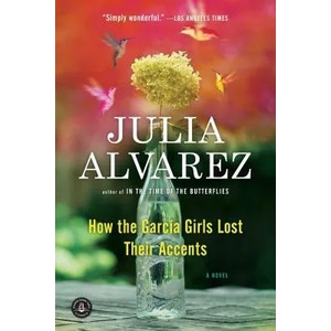 How the Garcia Girls Lost Their Accents | Julia Alvarez (ISBN: 9781565129757)