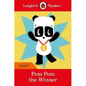 Ladybird Readers Level 2 - Pom Pom the Winner (ELT Graded Reader) | Ladybird (ISBN: 9780241358207)