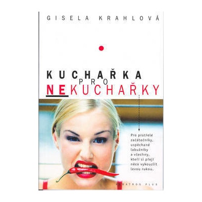 Kuchařka pro nekuchařky