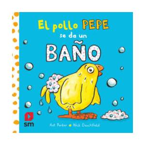 EL POLLO PEPE SE DA UN BAÑO (ISBN: 9788413920351)