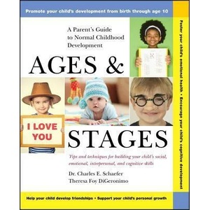 Ages & Stages - A Parent's Guide to Normal Childhood Development | Charles E. Schaefer, Theresa Foy DiGeronimo, Digeronimo Theresa (ISBN: 9780471370871)