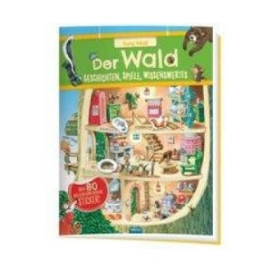 Trötsch Der Wald Geschichten Spiele Wissenswertes Stickerbuch | Trötsch Verlag GmbH & Co. KG (ISBN: 9783965521704)