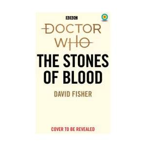 Doctor Who: The Stones of Blood (Target Collection) | David Fisher (ISBN: 9781785947940)