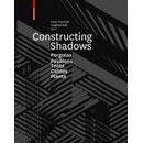 Constructing Shadows
