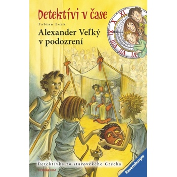 Alexander Veľký v podozrení-Detektívi v čase - 4.diel