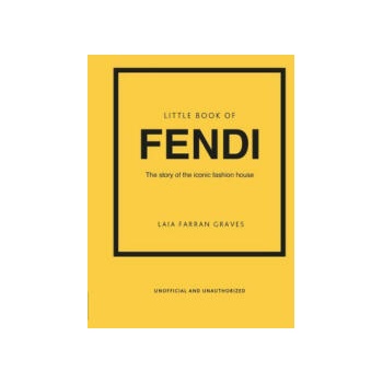 Image 1 of Little Book of Fendi: The Story of the Iconic Fashion Brand