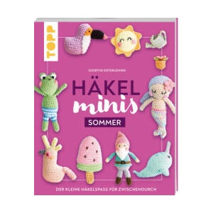 Häkel-Minis: Sommer | Doerthe Eisterlehner (ISBN: 9783735871268)