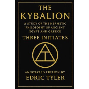 The Kybalion. A Study of The Hermetic Philosophy of Ancient Egypt and Greece (2026)