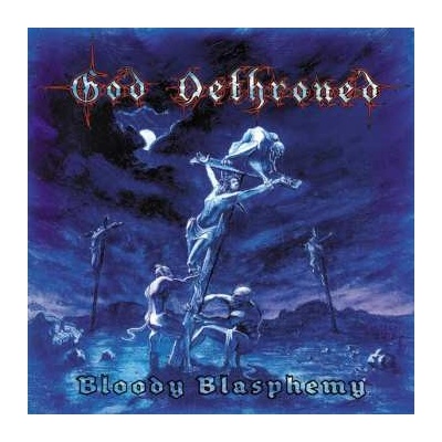 God Dethroned - Bloody Blasphemy - coloured LP