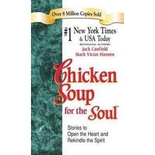 Chicken Soup for the Soul - Mark Victor Hansen, Jack Canfield