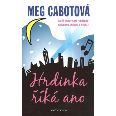 Hrdinka říká ano - Cabotová Meg