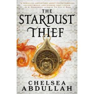 Stardust Thief | CHELSEA ABDULLAH (ISBN: 9780356517452)