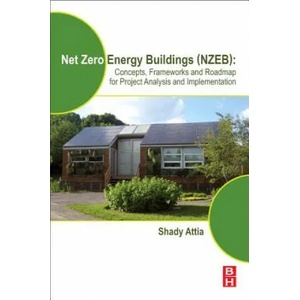 Net Zero Energy Buildings (NZEB) | Attia (ISBN: 9780128124611)