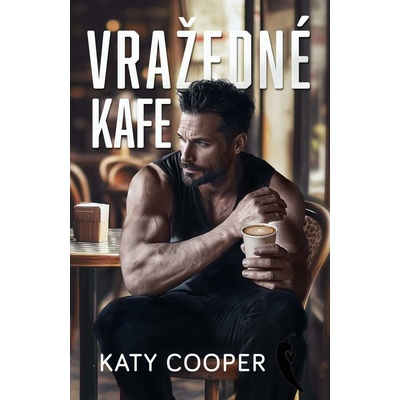 Vražedné kafe - Katy Cooper