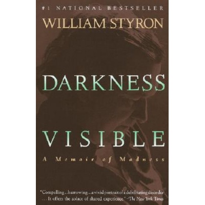 Darkness Visible: A Memoir of Madness Styron WilliamPaperback