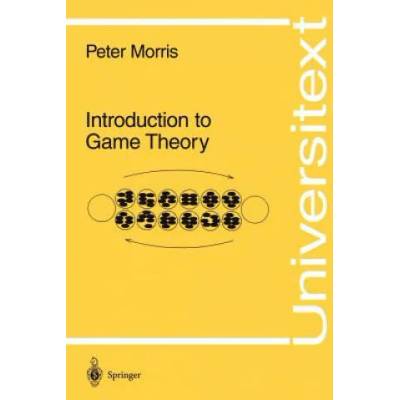 Introduction to Game Theory | Peter Morris