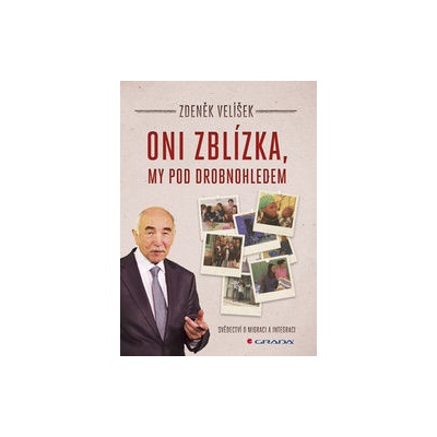 Oni zblízka, my pod drobnohledem
