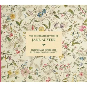 Illustrated Letters of Jane Austen (ISBN: 9781849945349)