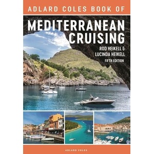 Adlard Coles Book of Mediterranean Cruising | Lucinda Heikell (ISBN: 9781399404426)