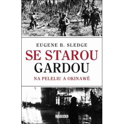 Se starou gardou Na Peleliu a Okinawě