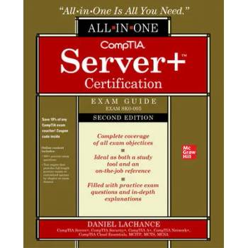 Image 1 of CompTIA Server+ Certification All-in-One Exam Guide, Second Edition (Exam SK0-005) | Daniel LaChance