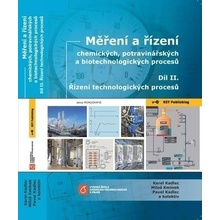 M ěření a řízení chemických, potravinářských a biotechnologických procesů - Díl II. Řízení technologických procesú
