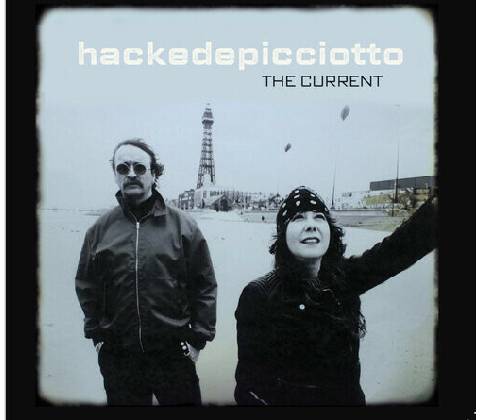 HACKEDEPICCIOTTO - CURRENT CD