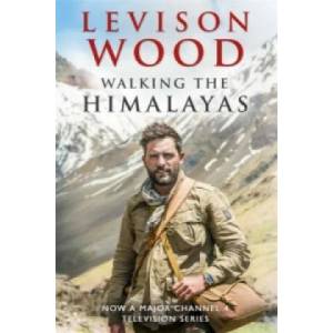 Walking the Himalayas | Levison Wood (2016)