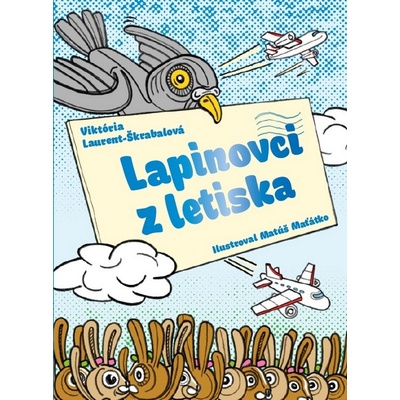 Lapinovci z letiska - Viktória Laurent-Škrabalová
