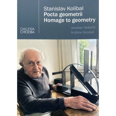 Stanislav Kolíbal: Pocta geometrii