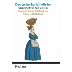 Deutsche Sprichwörter | Karl Simrock, Nikolaus Heidelbach (ISBN: 9783150203798)