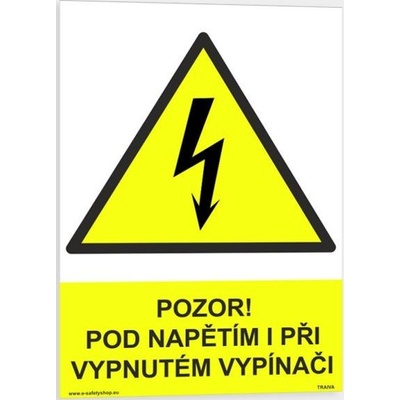Traiva s.r.o Pozor! Pod napětím i při vypnutém vypínači Verze: Samolepka 210 x 297 mm (A4) tl. 0.1 mm - Kód: 02850