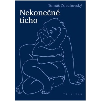 Nekonečné ticho - Tomáš Zdechovský