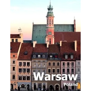 Warsaw Poland: Coffee Table Photography Travel Picture Book Album Of A Polish City in Eastern Europe Large Size Photos Cover | Amelia Boman (ISBN: 9781672810784)