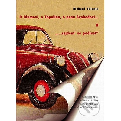 O Blumovi, o Topolinu, o panu Svobodovi- Richard Valenta