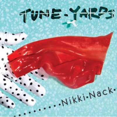 Tune Yards - Nikki Nack LP