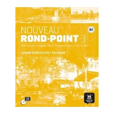 Nouveau Rond-Point 3 – Cahier d`activités + CD