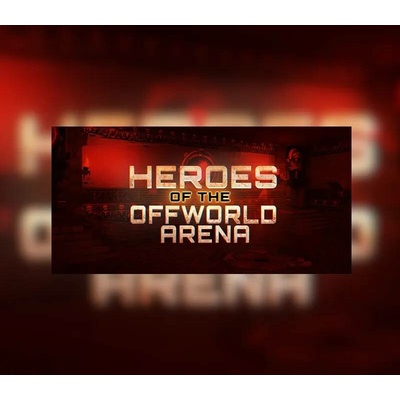 Heroes Of The Offworld Arena