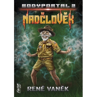Nadčlověk - Bodyportal 2 - René Vaněk