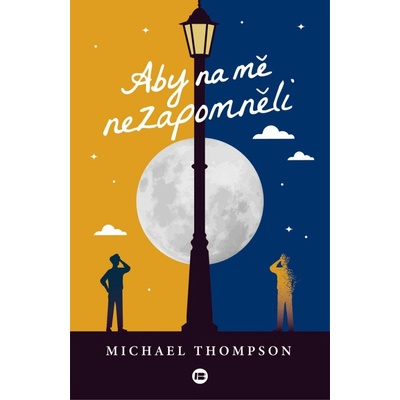 Aby na mě nezapomněli