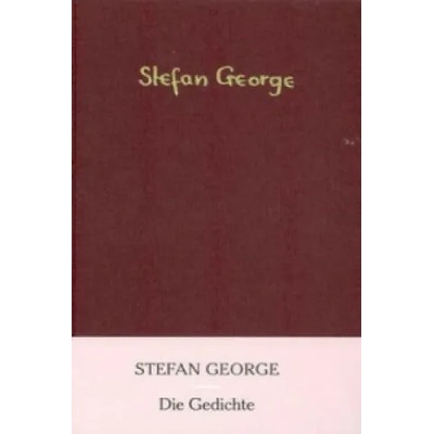 Die Gedichte / Tage und Taten | Stefan George