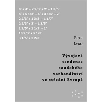Vývojové tendence soudobého varhanářství ve střední Evropě