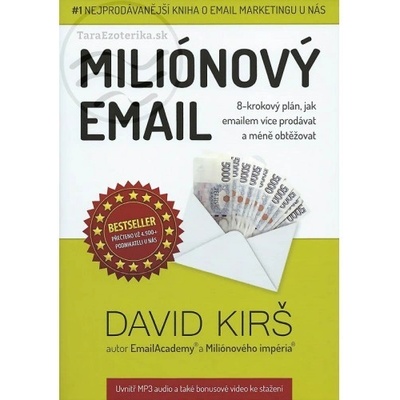 Miliónový email - 8-krokový plán, jak emailem více prodávat a méně obtěžovat - Kirš David