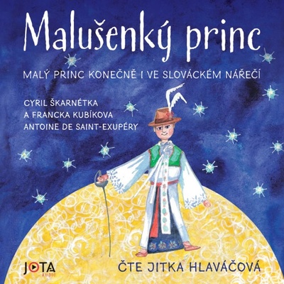 Malušenký princ - Cyril Škarnétka, Antoine de Saint-Exupéry, Francka Kubíkova