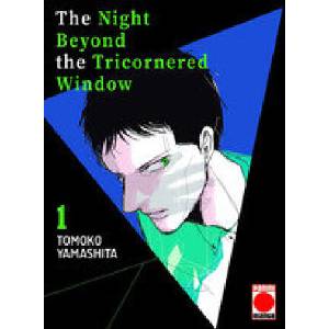 The night beyond the tricornered window n. 1 | TOMOKO, YAMASHITA (ISBN: 9788411013789)