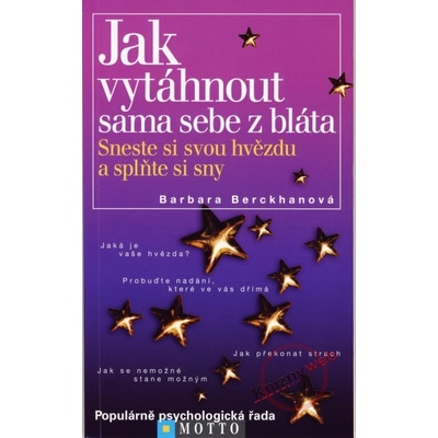 Jak vytáhnout sama sebe z bláta - Barbara Berckhanová