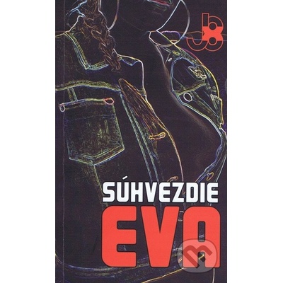 Súhvezdie Eva - Juraj 8X