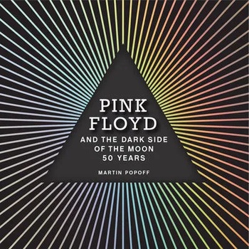 Image 1 of Pink Floyd and The Dark Side of the Moon | Martin Popoff