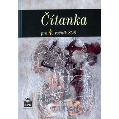 Čítanka pro 4.ročník SOŠ Josef Soukal
